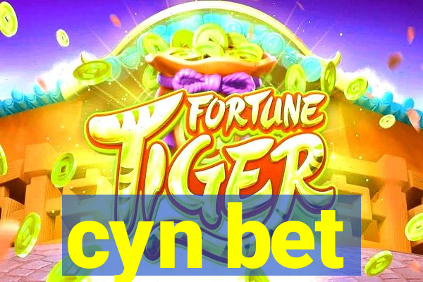 cyn bet